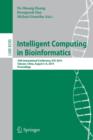 Intelligent Computing in Bioinformatics : 10th International Conference, ICIC 2014, Taiyuan, China, August 3-6, 2014, Proceedings - Book
