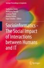 Socioinformatics - The Social Impact of Interactions between Humans and IT - eBook