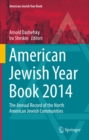 American Jewish Year Book 2014 : The Annual Record of the North American Jewish Communities - eBook