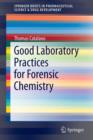 Good Laboratory Practices for Forensic Chemistry - Book