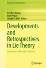 Developments and Retrospectives in Lie Theory : Geometric and Analytic Methods - eBook