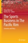 The Sports Business in The Pacific Rim : Economics and Policy - eBook