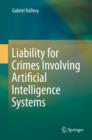Liability for Crimes Involving Artificial Intelligence Systems - eBook