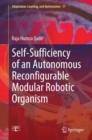 Self-Sufficiency of an Autonomous Reconfigurable Modular Robotic Organism - eBook