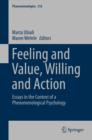 Feeling and Value, Willing and Action : Essays in the Context of a Phenomenological Psychology - eBook