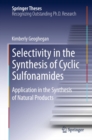 Selectivity in the Synthesis of Cyclic Sulfonamides : Application in the Synthesis of Natural Products - eBook