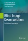Blind Image Deconvolution : Methods and Convergence - eBook