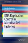 DNA Replication Control in Microbial Cell Factories - eBook