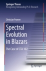 Spectral Evolution in Blazars : The Case of CTA 102 - eBook