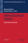 Hybrid Dynamical Systems : Observation and Control - eBook