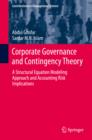 Corporate Governance and Contingency Theory : A Structural Equation Modeling Approach and Accounting Risk Implications - eBook