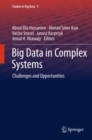 Big Data in Complex Systems : Challenges and Opportunities - eBook