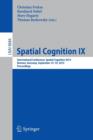 Spatial Cognition IX : International Conference, Spatial Cognition 2014, Bremen, Germany, September 15-19, 2014. Proceedings - Book