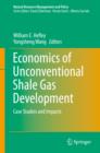 Economics of Unconventional Shale Gas Development : Case Studies and Impacts - eBook