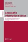 Geographic Information Science : 8th International Conference, Giscience 2014, Vienna Austria, September 24-26, 2014, Proceedings - Book