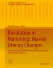 Revolution in Marketing: Market Driving Changes : Proceedings of the 2006 Academy of Marketing Science (AMS) Annual Conference - eBook