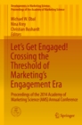 Let's Get Engaged! Crossing the Threshold of Marketing's Engagement Era : Proceedings of the 2014 Academy of Marketing Science (AMS) Annual Conference - eBook