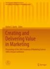 Creating and Delivering Value in Marketing : Proceedings of the 2003 Academy of Marketing Science (AMS) Annual Conference - eBook