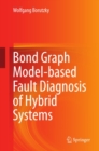 Bond Graph Model-based Fault Diagnosis of Hybrid Systems - eBook