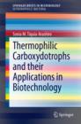 Thermophilic Carboxydotrophs and their Applications in Biotechnology - eBook