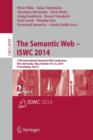 The Semantic Web – ISWC 2014 : 13th International Semantic Web Conference, Riva del Garda, Italy, October 19-23, 2014. Proceedings, Part II - Book