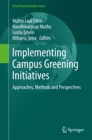 Implementing Campus Greening Initiatives : Approaches, Methods and Perspectives - eBook
