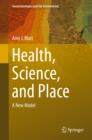 Health, Science, and Place : A New Model - eBook