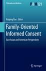Family-Oriented Informed Consent : East Asian and American Perspectives - eBook