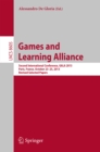 Games and Learning Alliance : Second International Conference, GALA 2013, Paris, France, October 23-25, 2013, Revised Selected Papers - eBook