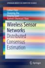Wireless Sensor Networks : Distributed Consensus Estimation - eBook