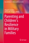 Parenting and Children's Resilience in Military Families - eBook