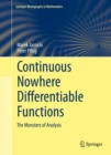 Continuous Nowhere Differentiable Functions : The Monsters of Analysis - eBook