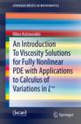 An Introduction To Viscosity Solutions for Fully Nonlinear PDE with Applications to Calculus of Variations in Linfinity - eBook