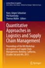 Quantitative Approaches in Logistics and Supply Chain Management : Proceedings of the 8th Workshop on Logistics and Supply Chain Management, Berkeley, California, October 3rd and 4th, 2013 - eBook