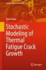 Stochastic Modeling of Thermal Fatigue Crack Growth - eBook