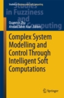 Complex System Modelling and Control Through Intelligent Soft Computations - eBook