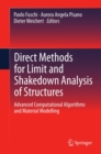 Direct Methods for Limit and Shakedown Analysis of Structures : Advanced Computational Algorithms and Material Modelling - eBook