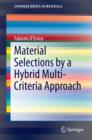 Material Selections by a Hybrid Multi-Criteria Approach - eBook