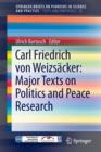 Carl Friedrich von Weizsacker: Major Texts on Politics and Peace Research - Book