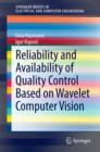 Reliability and Availability of Quality Control Based on Wavelet Computer Vision - eBook