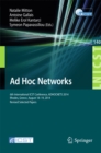 Ad Hoc Networks : 6th International ICST Conference, ADHOCNETS 2014, Rhodes, Greece, August 18-19, 2014, Revised Selected Papers - eBook