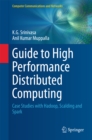 Guide to High Performance Distributed Computing : Case Studies with Hadoop, Scalding and Spark - eBook