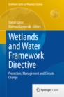 Wetlands and Water Framework Directive : Protection, Management and Climate Change - eBook