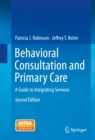 Behavioral Consultation and Primary Care : A Guide to Integrating Services - eBook
