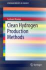 Clean Hydrogen Production Methods - eBook