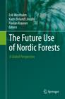 The Future Use of Nordic Forests : A Global Perspective - eBook
