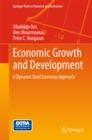 Economic Growth and Development : A Dynamic Dual Economy Approach - eBook