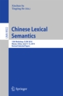 Chinese Lexical Semantics : 15th Workshop, CLSW 2014, Macao, China, June 9--12, 2014, Revised Selected Papers - eBook