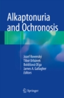 Alkaptonuria and Ochronosis - eBook