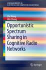 Opportunistic Spectrum Sharing in Cognitive Radio Networks - eBook